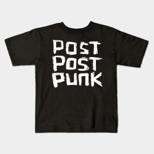 Post Post Punk Kids T-Shirt